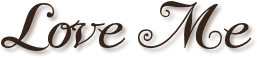 Love Me