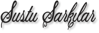 Sustu Şarkılar